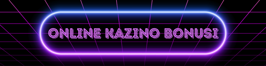 Online kazino bonusi