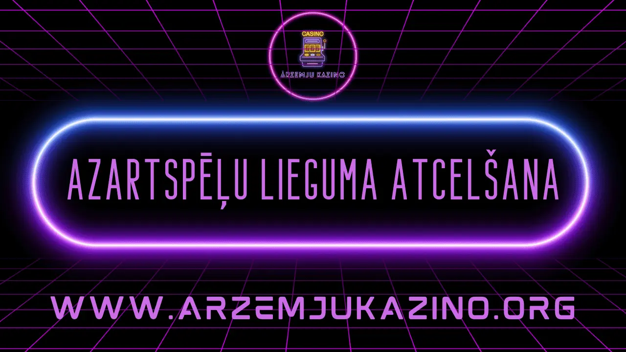 Azartspēļu lieguma atcelšana