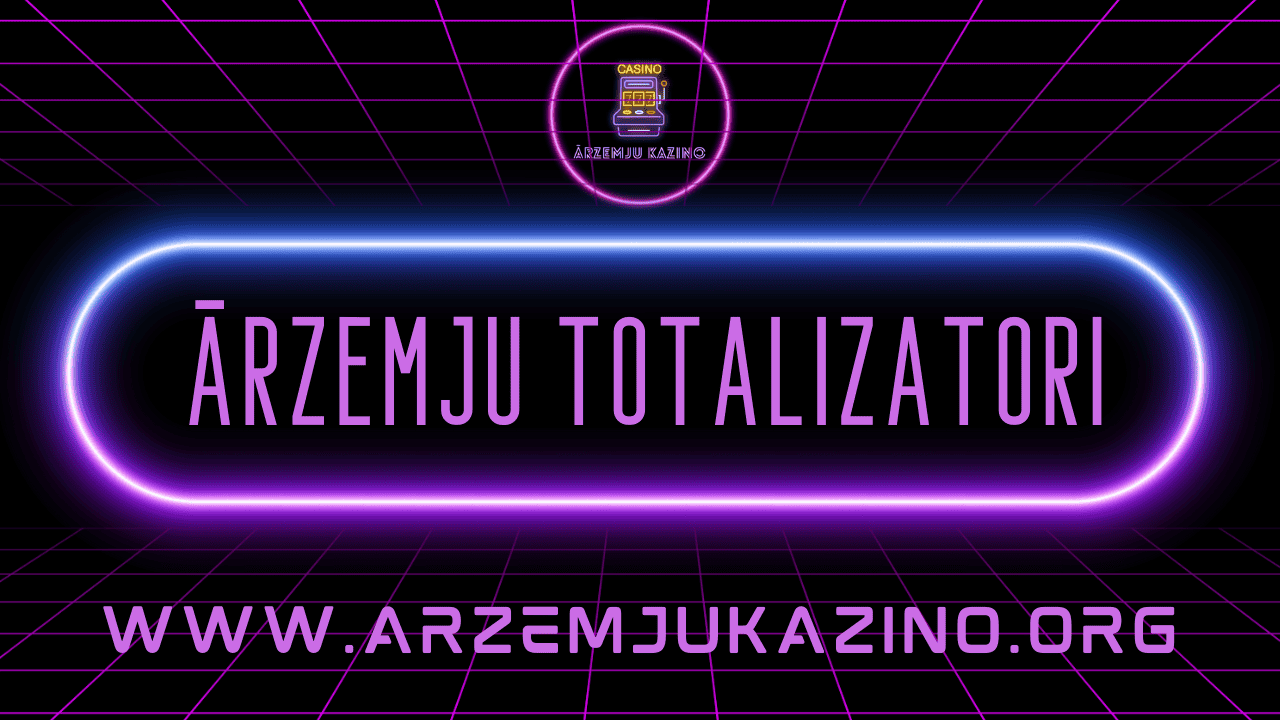 Ārzemju totalizatori