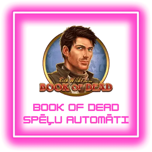 Book of Dead online spēļu automāti
