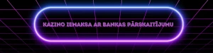 Kazino iemaksa ar bankas pārskaitījumu