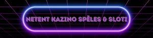 NetEnt Kazino Spēles & Sloti
